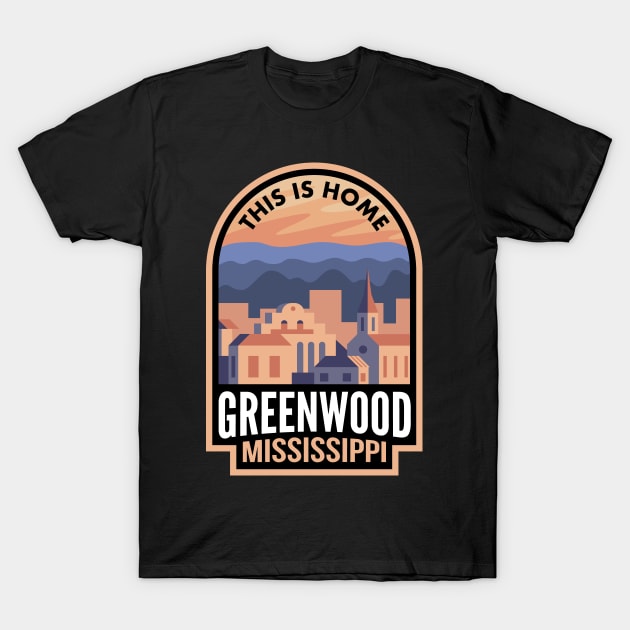 Downtown Greenwood Mississippi This is Home T-Shirt by HalpinDesign